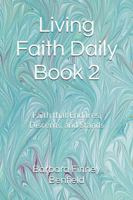 Living Faith Daily Book 2: Faith that Endures, Discerns, and Stands 1969478144 Book Cover