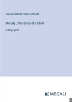 Melody: The Story of a Child 1404378723 Book Cover