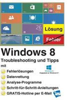 Windows 8 Troubleshooting und Tipps 1491220155 Book Cover