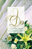 I Do: A Romantic Collection of Inspirational Novellas 1597892874 Book Cover