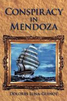 Conspiracy in Mendoza 1426921853 Book Cover