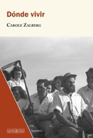 Donde vivir / Where to Live (Narrativa) (Spanish Edition) 841200390X Book Cover