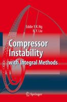 Compressor Instability with Integral Methods 3642091474 Book Cover