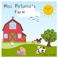 Miss Petunia's Farm B08ZH4MW48 Book Cover