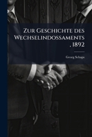 Zur Geschichte Des Wechselindossaments... 1279526653 Book Cover
