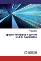 Speech Recognition System and its Application 6200117845 Book Cover