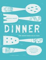 Dinner: The Irish Times Selection 071716229X Book Cover