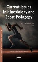 Current Issues in Kinesiology and Sport Pedagogy 1685071872 Book Cover