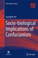 Socio-biological Implications of Confucianism 3662445743 Book Cover