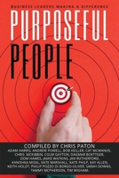 Purposeful People: Business Leaders Making A Difference 0645052051 Book Cover