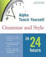 Alpha Teach Yourself Grammar and Style in 24 Hours 0028638999 Book Cover