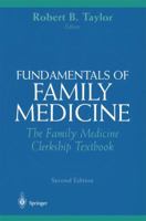 Fundamentals of Family Medicine: The Family Medicine Clerkship Book 0387984453 Book Cover