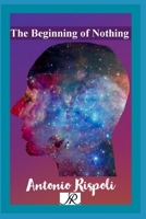 The Beginning of Nothing (Book Series AR) B0DR73HKGP Book Cover