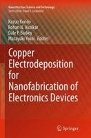 Copper Electrodeposition for Nanofabrication of Electronics Devices 1493953737 Book Cover