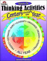 Hands-On Thinking Activities: Centers Through the Year 155799370X Book Cover