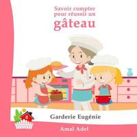 Savoir compter pour réussir un gâteau 1792111460 Book Cover