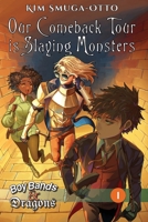 Our Comeback Tour is Slaying Monsters (Boy Bands and Dragons) 1959531050 Book Cover