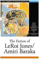 The Fiction of Leroi Jones/Amiri Baraka (The Library of Black America) 1556523467 Book Cover
