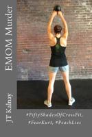 Emom Murder 1514852713 Book Cover