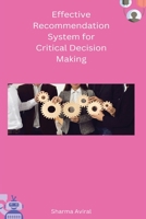 Effective Recommendation System for Critical Decision Making B0C28NFHMT Book Cover