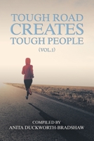 Tough Road Creates Tough People (Vol. 1) 1728392497 Book Cover