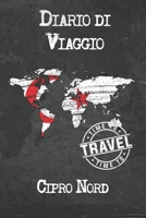 Diario di Viaggio Cipro Nord: 6x9 Diario di viaggio I Taccuino con liste di controllo da compilare I Un regalo perfetto per il tuo viaggio in Cipro Nord e per ogni viaggiatore (Italian Edition) 1675046972 Book Cover