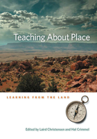 Teaching About Place: Learning From The Land 0874177324 Book Cover