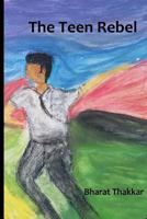 The Teen Rebel 1976322847 Book Cover