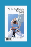 The Blue Sky,Ocean & Butterflies A Novel 9359166707 Book Cover