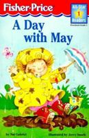 A Day With May Level 1 (All-Star Readers) 1575843846 Book Cover