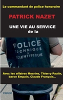 Une vie au service de la police technique et scientifique (French Edition) B07GW4FCRJ Book Cover