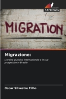 Migrazione:: L'ordine giuridico internazionale e le sue prospettive in Brasile (Italian Edition) B0CKR8TQRL Book Cover
