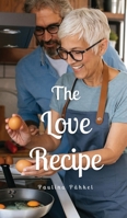 The Love Recipe 9916891583 Book Cover