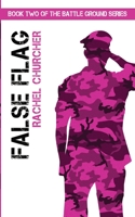 False Flag (The Battle Ground) 1916386814 Book Cover