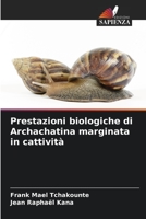 Prestazioni biologiche di Archachatina marginata in cattività 620619731X Book Cover