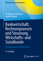 Bankwirtschaft, Rechnungswesen und Steuerung, Wirtschafts- und Sozialkunde: Prüfungswissen in Übersichten (Prüfungstraining für Bankkaufleute) (German Edition) 3658521767 Book Cover