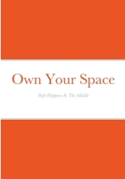 Own Your Space 1716312787 Book Cover