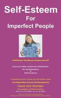 Self-Esteem For Imperfect People: Also covers the hidden components of Self-Esteem: Our Self-Perceptions and Self-Expectations. 1482306042 Book Cover