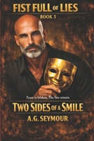 Fist Full of Lies: Two Sides of a Smile B09895TN3J Book Cover