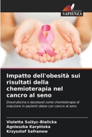 Impatto dell'obesità sui risultati della chemioterapia nel cancro al seno (Italian Edition) 6208514851 Book Cover