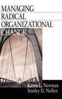 Managing Radical Organizational Change 0761909346 Book Cover