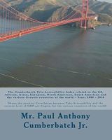 The Cumberbatch Tele-Accessibility Index Related to the G8, African, Asian, European, North American, South American and the Various Oceanic Countries of the World - Years 2000 - 2010!: Shows the Posi 1460943759 Book Cover