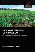 UPRAWA BURAKA CUKROWEGO: Zużycie paliwa i emisja gazów cieplarnianych 6203675067 Book Cover