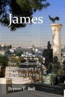 New Testament Commentary for Everyday Living: James 1541124782 Book Cover