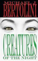 Creatures Of The Night 1482782669 Book Cover