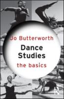 Dance Studies: The Basics 0415582555 Book Cover