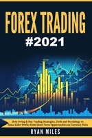 Forex Trading: Best Swing & Day Trading Strategies, Tools and Psychology to Make Killer Profits from Short-Term Opportunities on Currency Pairs B08D51CG68 Book Cover