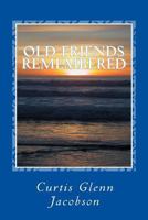 Old Friends Remembered 1481236180 Book Cover