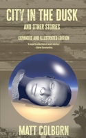 City in the Dusk and Other Stories: Expanded and Illustrated Edition B09KNCWCSP Book Cover