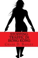 Stopping Traffic in Hong Kong 1484187628 Book Cover
